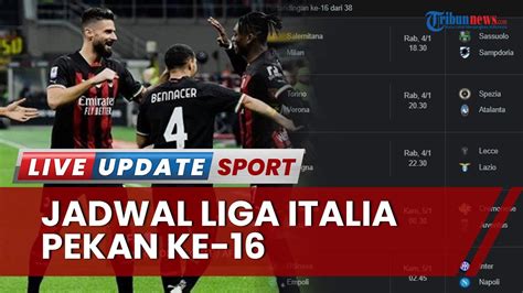 Jadwal Liga Italia Pekan Ac Milan Vs Salernitana Jadi Tim Pembuka