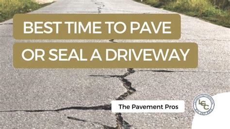 When To Pave Or Seal A Driveway Pavement Maintenance Pros