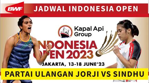 JADWAL INDONESIA OPEN HARI INI BABAK 32 BESAR YouTube