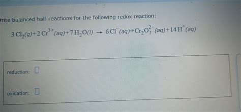 Solved Write Balanced Half Reaction For Redox Equation