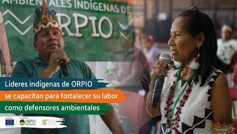 Líderes Indígenas De Orpio Se Capacitan Para Fortalecer Su Labor Como