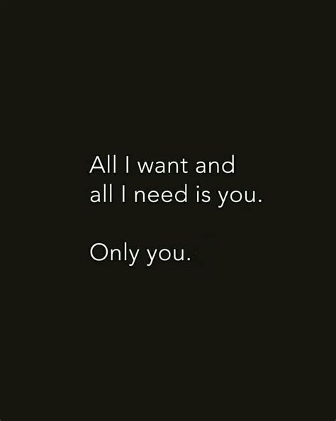 All I Want Is You Quotes For Him