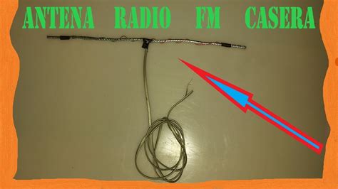 COMO HACER ANTENA RADIO FM CASERA FACIL DE HACER ANTENA RADIO