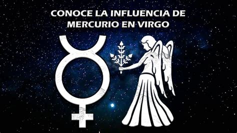 Conoce La Influencia De Mercurio En Virgo El Derecho Online