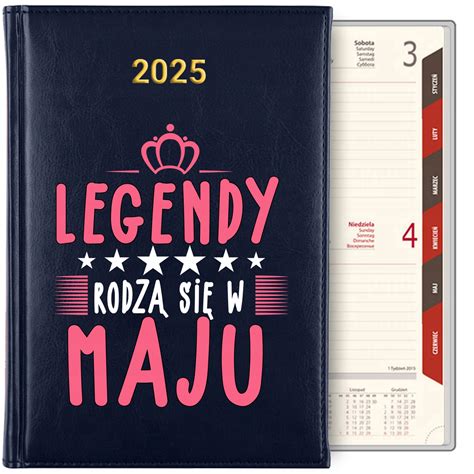 KALENDARZ TERMINARZ PLANER DZIENNY A5 2025 LEGENDY RODZĄ SIĘ W MAJU