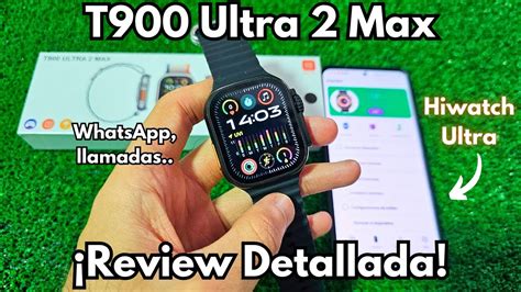 Smartwatch T900 Ultra 2 Max Características y Configuración