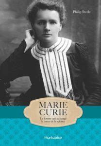 Marie Curie 50 modèles de détermination de courage et de créativité