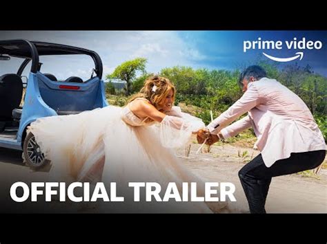 Shotgun Wedding Official Trailer Video