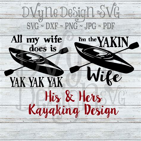 Kayak SVG Kayaking SVG For Silhouette Or Cricut His Hers Etsy