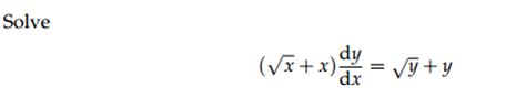 Solved Solve Squareroot X X Dy Dx Squareroot Y Y Chegg