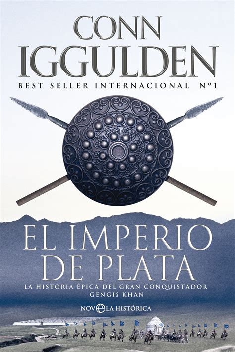 El Imperio De Plata La Apasionante Saga Pica Sobre Gengis Khan Y