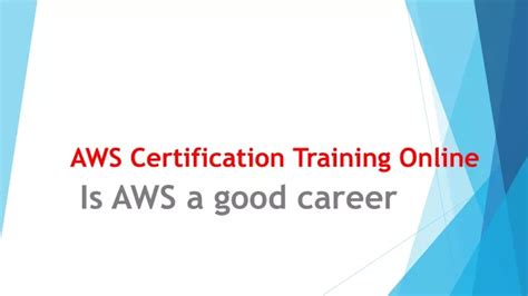 Ppt Aws Certification Training Online Powerpoint Presentation Free