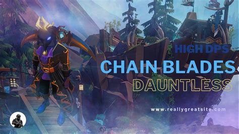 Updated High Dps Chain Blades Build Dauntless Youtube