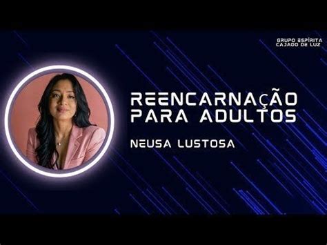 Palestra Reencarnação para Adultos YouTube