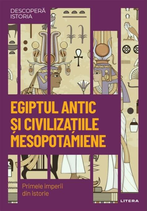 Recomandare Carte De Istorie Egiptul Antic Si Civilizatiile