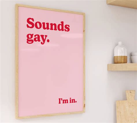 Sounds Gay I M In Poster LGBT Pride Print Retro Vintage Kitchen Poster LGBTQ Gay Pride Diversity