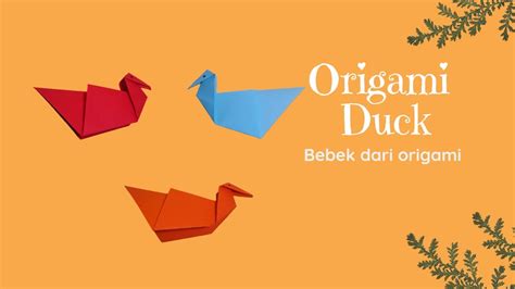 Easy Tutorial Paper Duck Origami Duck Cara Mudah Membuat Origami Bebek How To Fold An