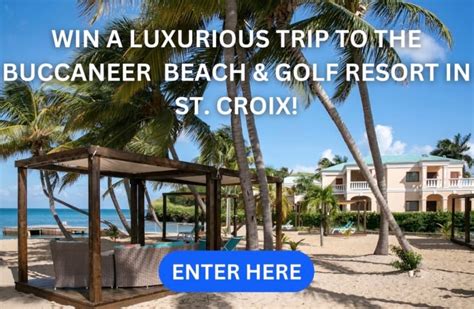 Win A Luxurious Trip To The Buccaneer Beach Golf Resort In St Croix