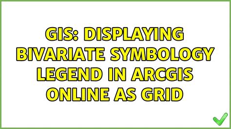 GIS Displaying Bivariate Symbology Legend In ArcGIS Online As Grid