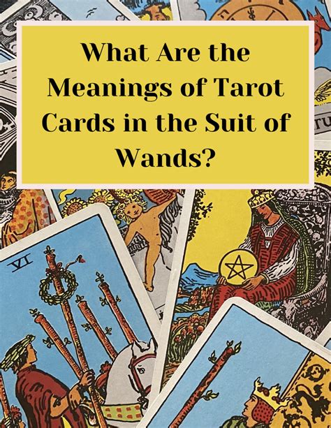 What Are The Meanings Of Tarot Cards In The Suit Of Wands Exemplore