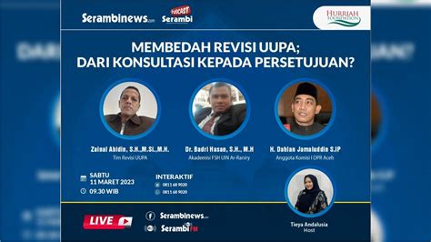 Serambi Podcast Membedah Revisi UUPA Dari Konsultasi Kepada