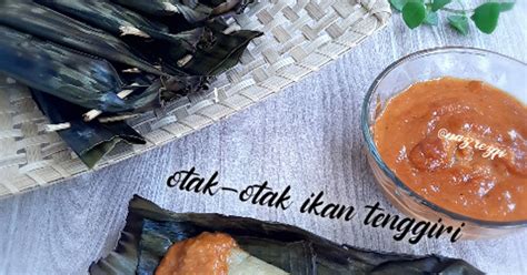 Resep Otak Otak Ikan Tenggiri Bakar Oleh Najihatur Rejki Cookpad