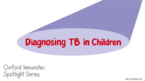 Diagnosing TB in Children – Oxford Immunotec Medical Education