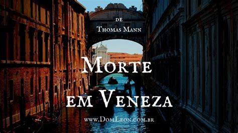 Clube De Leitura Junho Morte Em Veneza De Thomas Mann AudioBook