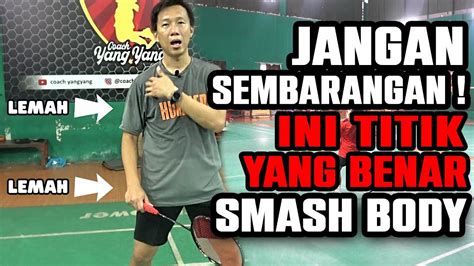 Incar Titik Lemah Ini Saat SMASH BODY LAWAN YouTube