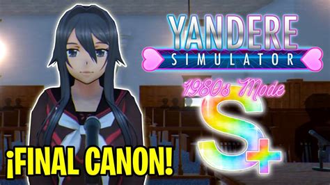 ¡final Yandere Simulator 1980s Mode Final Canon Rango S ¡el Juicio Final Youtube