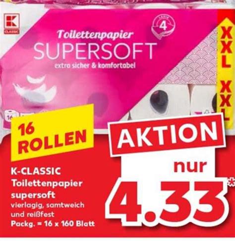 K Classic Toilettenpapier Supersoft Angebot Bei Kaufland Prospekte De