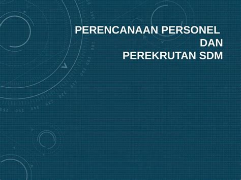 Perencanaan Dan Perekrutan SDM PPT