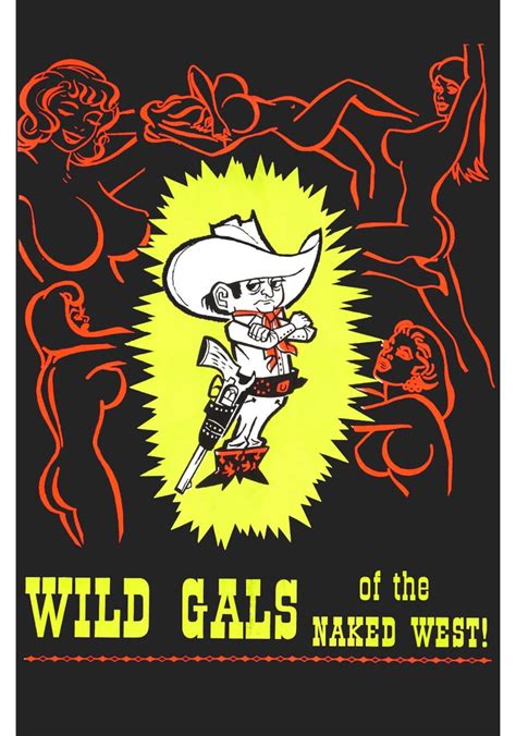 Wild Gals Of The Naked West Streaming Online