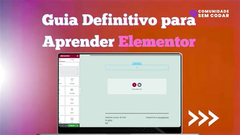 Guia Definitivo Para Aprender Elementor Sem Codar