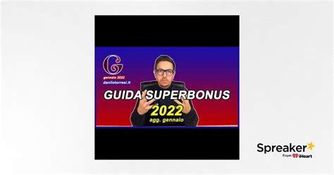 Superbonus 110 Guida 2022 Completa Come Funziona Con Le Ultime Novità Della Proroga