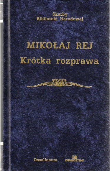 Rej Mikołaj Krótka rozprawa między trzema osobami panem wójtem i