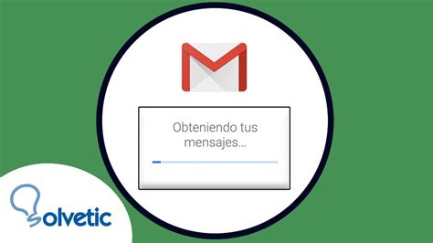 Gmail Android Obteniendo Tus Mensajes Soluci N Youtube