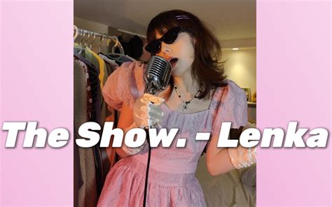 马桶上翻唱《the Show》 Lenka 插班生甲 插班生甲 哔哩哔哩视频