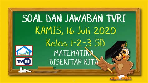 Soal Dan Jawaban Tvri Kamis Juli Kelas Matematika