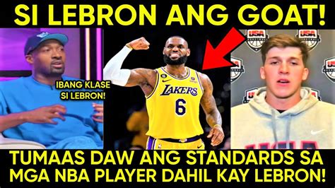 Tumaas Daw Ang Standards Sa Mga Nba Player Dahil Kay Lebron Reaves