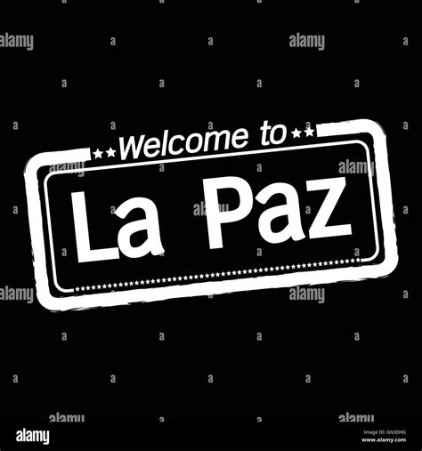 Welcome To La Paz City Illustration Design Stock Vector Image And Art Alamy