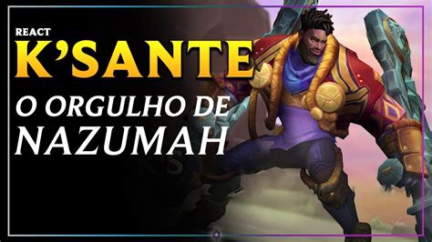 K Sante O Orgulho De Nazumah League Of Legends Youtube