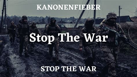 Kanonenfieber Stop The War Lyrics YouTube Music