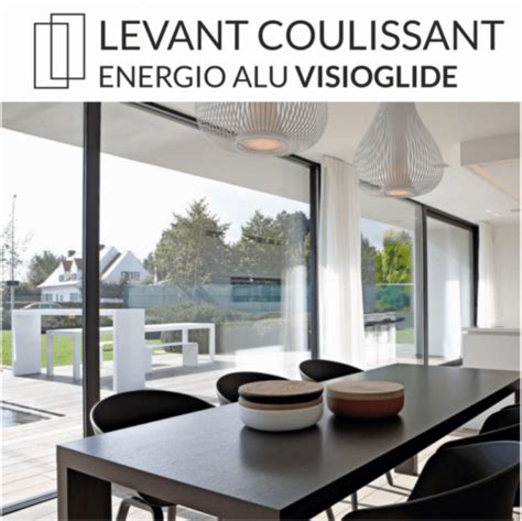 Levant Coulissant VISIOGLIDE ALU Fenetreeko Votre Partenaire