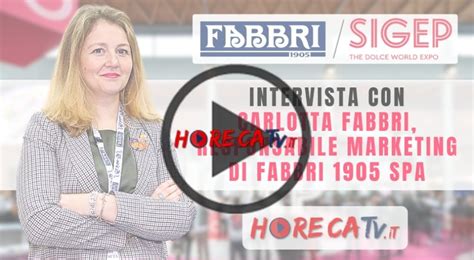 Horecatv A Sigep Intervista Con Carlotta Fabbri Di Fabbri