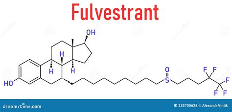 Fulvestrant Cancer Drug Molecule Selective Estrogen Receptor Degrader