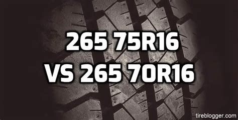 Tire Size 265/75r16 vs 265/70r16 - Comparison TABLE