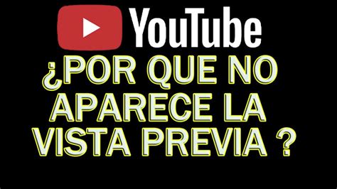 Por Que No Aparece Vista Previa En V Deos De Youtube Youtube