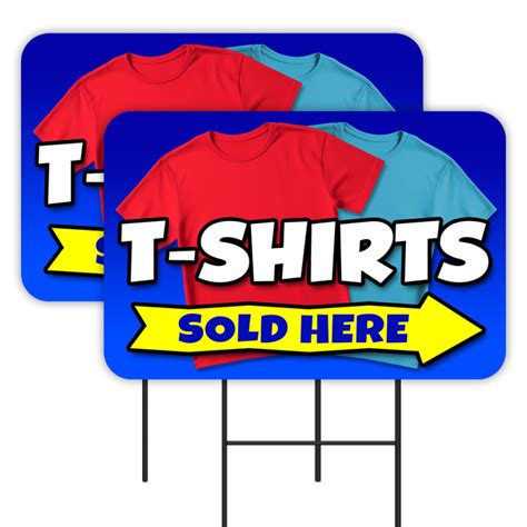 T Shirts Sold Here 2 Pack Double Sided Yard Signs 16 X 24 With Metal