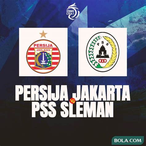 Hasil BRI Liga 1 Pesta Lima Gol Ke Gawang PSS Persija Amankan Tiket